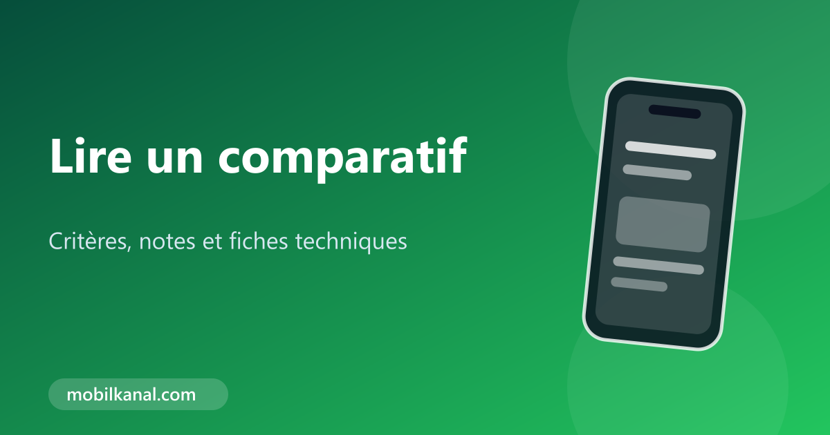 Lire un comparatif de smartphones : critères et fiches